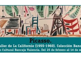 'Picasso. el taller de la californie (1955-1960)', centro cultural bancaja, Valencia