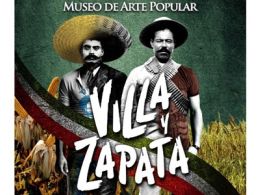'Villa y zapata. una iconografía revolucionaria', museo de arte popular, Ciudad de México