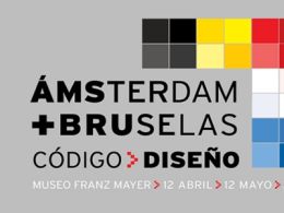'Amsterdam + bruselas. código diseño'. Museo franz mayer, Ciudad de México
