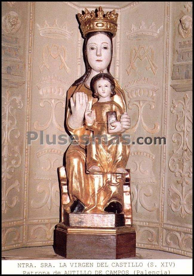 Nuestra señora la virgen del castillo, patrona de autillo de campos (palencia)