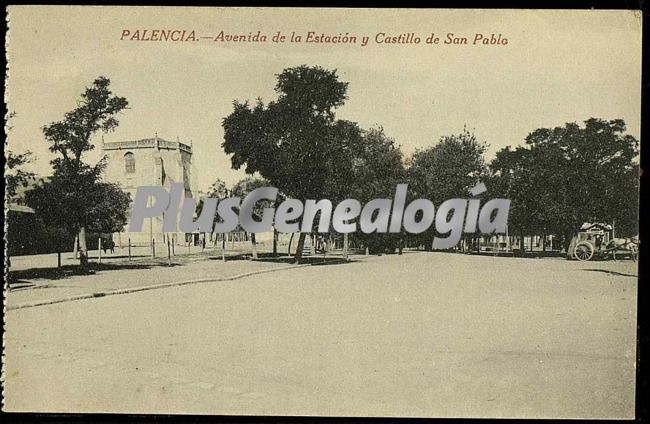 Avenida de la estación y castillo de san pablo de palencia