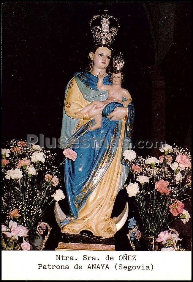 Nuestra señora de oñez, patrona de anaya (segovia)