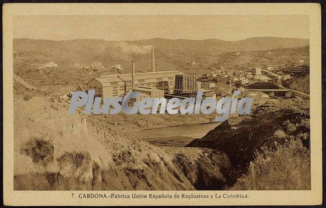 Fábrica Unión Española de explosivos y la Coromina de Cardona (Barcelona)