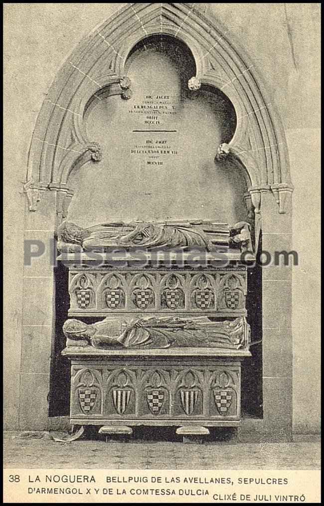 Bellpuig de las avellanes, sepulcres d´armengol x y de la comtessa dulcia en la noguera (lleida)